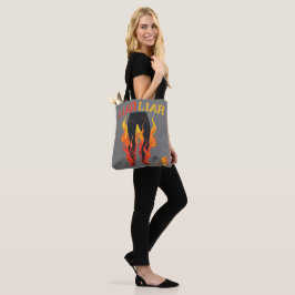 Lügner, Lügner, Pant's on Fire Tasche