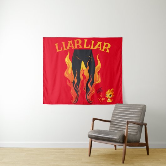 Lügner, Lügner, Pant's on Fire Wandteppich (Beispiel (Horizontal))