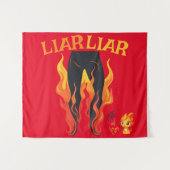 Lügner, Lügner, Pant's on Fire Wandteppich (Vorderseite (Horizontal))