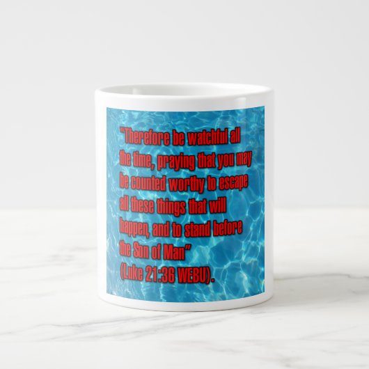 Lukas 21:36 WEBU Tasse (Vorderseite)