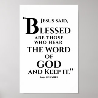 Luke 11:28 Blessed are those who hear the word Poster