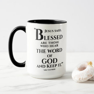 Luke 11:28...Blessed are those who hear the Word  Tasse