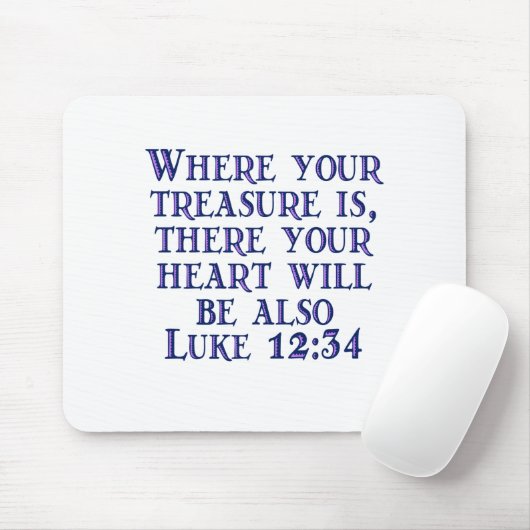 Luke 12:34 mousepad (Mit Mouse)