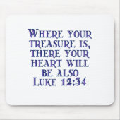 Luke 12:34 mousepad (Vorne)