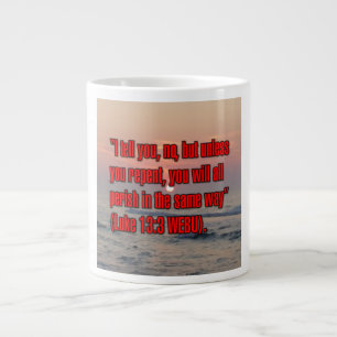 Luke 13:3 WEBU-Tasse Jumbo-Tasse