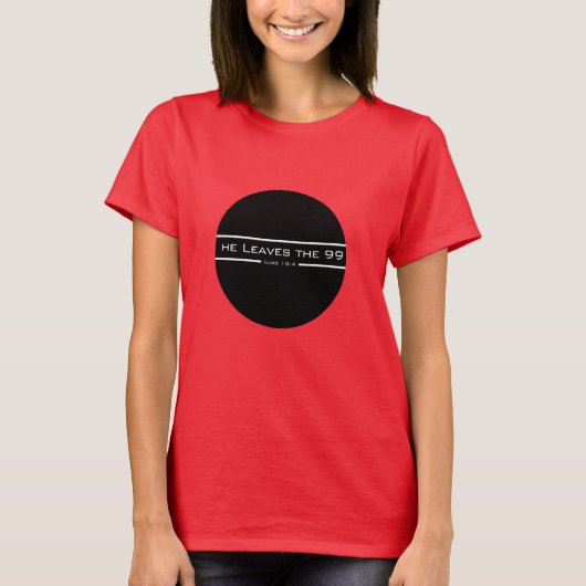 Luke 15:4 Er die 99 T-Shirt (Vorderseite)