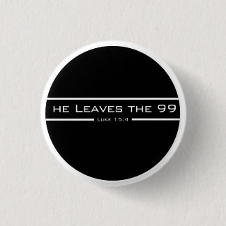 Luke 15:4 Er verlasse die 99 Button