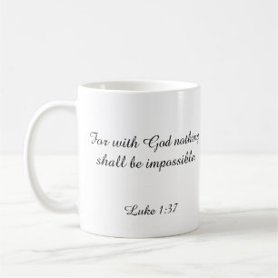 Luke 1:37 kaffeetasse