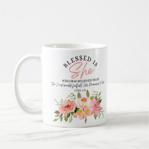 Luke 1:45 Gesegnet ist "She Floral Scripture" Kaffeetasse