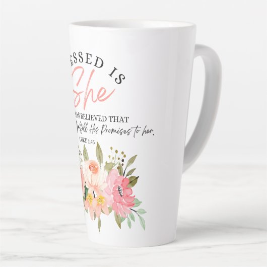 Luke 1:45 Gesegnet ist "She Floral Scripture" Milchtasse (Rechte Ecke)