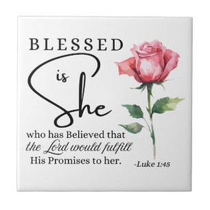 Luke 1:45 Gesegnet ist Sie Rose Blume Fliese