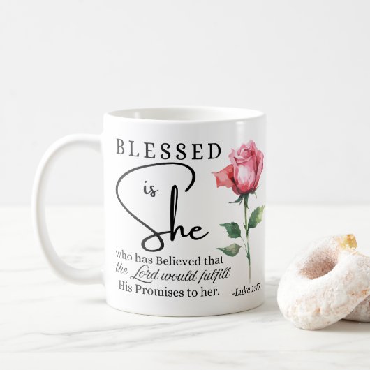 Luke 1:45 Gesegnet ist Sie Rose Blume Kaffeetasse (Mit Donut)