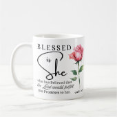 Luke 1:45 Gesegnet ist Sie Rose Blume Kaffeetasse (Links)