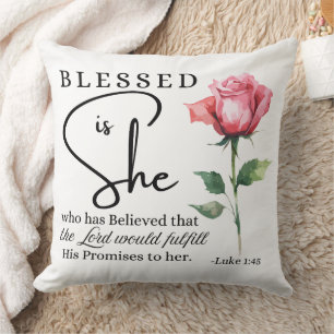 Luke 1:45 Gesegnet ist Sie Rose Blume Kissen