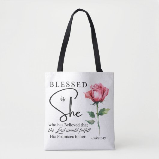 Luke 1:45 Gesegnet ist Sie Rose Blume Tasche (Vorderseite)