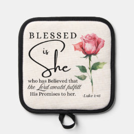 Luke 1:45 Gesegnet ist Sie Rose Blume Topflappen