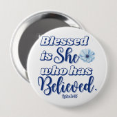 Luke 1:45 Gesegnet ist, wer glaubt Blue Blume Button (Vorne & Hinten)