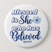 Luke 1:45 Gesegnet ist, wer glaubt Blue Blume Button (Vorderseite)