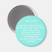 Luke 21:25 (Schriften) Magnet (Vorderseite/Rückseite)