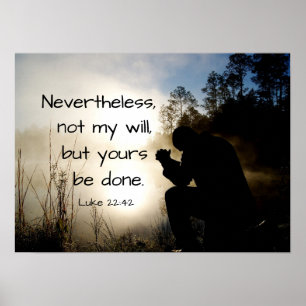 Luke 22:42 Nicht mein Wille, sondern euer seid get Poster