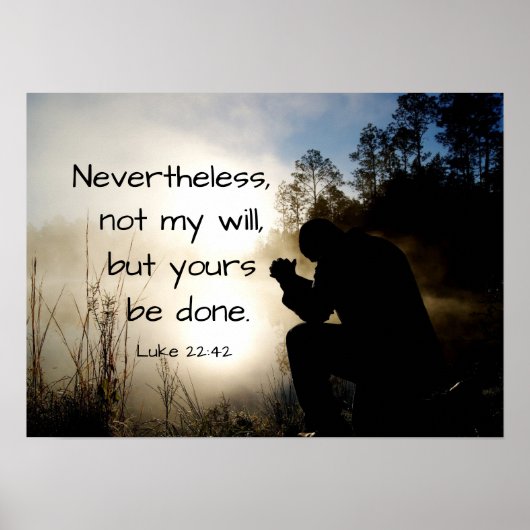 Luke 22:42 Nicht mein Wille, sondern euer seid get Poster (Vorne)
