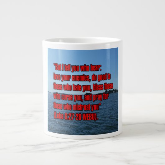 Luke 6:27-28 WEBU-Tasse Jumbo-Tasse (Vorderseite)