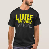 Luke i´m your father T-Shirt (Vorderseite)