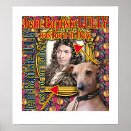 LULLY war in Italien geboren. Poster