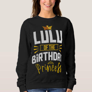 Lulu vom Party der Geburtstagsprinzessin Bday Cele Sweatshirt