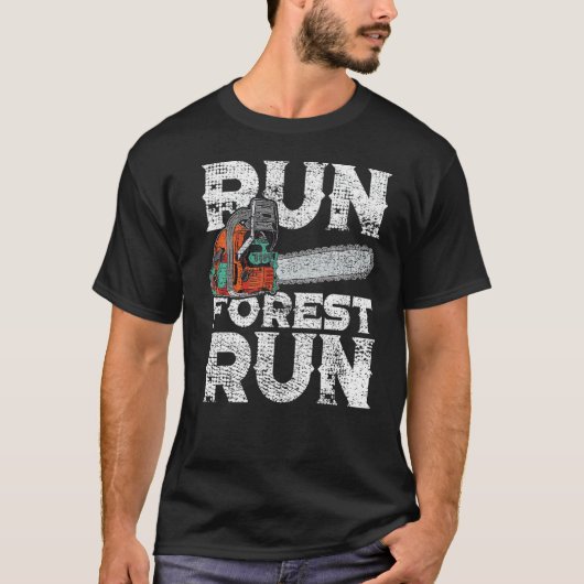 Lumberjack Chainsaw Run Forest Funny Woodworker T-Shirt (Vorderseite)