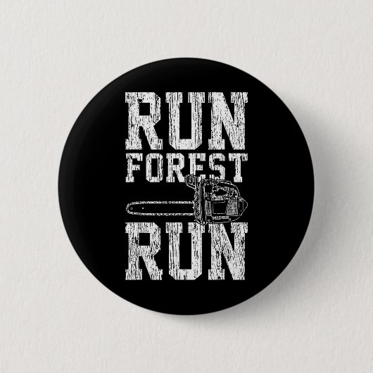 Lumberjack Chainsaw Run Forest Run Funny Button (Vorderseite)
