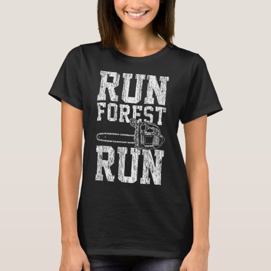 Lumberjack Chainsaw Run Forest Run Funny T-Shirt (Vorderseite)