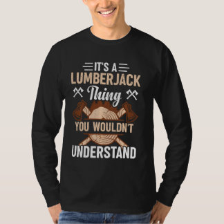 Lumberjack - Es ist ein lautes Jack, das man nicht T-Shirt