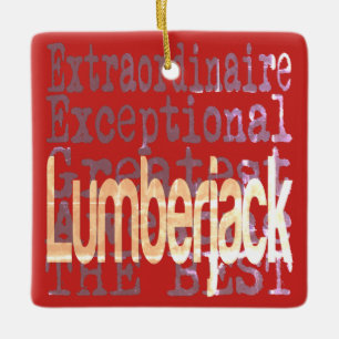 Lumberjack Extraordinaire Keramikornament
