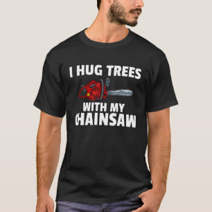 Lumberjack Logger Chainsaw T-Shirt