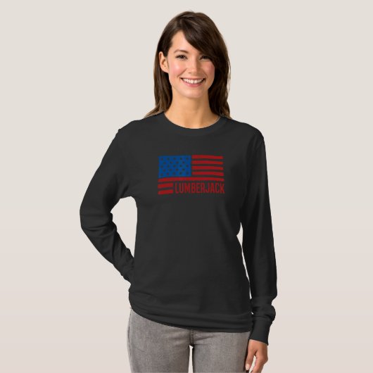 Lumberjack Patriotic American Flag 4th of July USA T-Shirt (Vorne ganz)