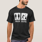 Lumberjack Problem Solution Wood Chop Ax T-Shirt (Vorderseite)