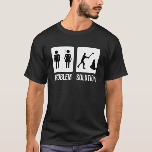 Lumberjack Problem Solution Wood Chop Ax T-Shirt (Vorderseite)