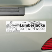 LUMBERJACKS MACHEN ES -.pnng Autoaufkleber (Auf Auto)