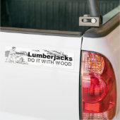 LUMBERJACKS MACHEN ES -.pnng Autoaufkleber (Auf Lkw)