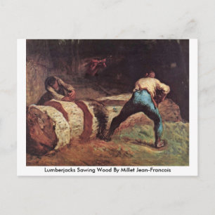 Lumberjacks Sawing Wood by Millet Jean-Francois Postkarte