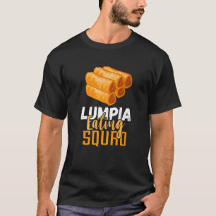 Lumpia Squad Pinoy Feinschmecker Filipino Spring R T-Shirt
