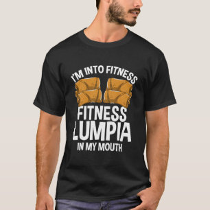 Lumpia-Wraps Filia Food Philio Snacks Ila Lumpi T-Shirt