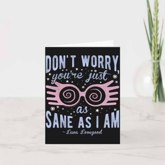 Luna Don't Worry You're Just As Sane As I Am Long Karte (Vorderseite)