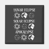 Lunar Eclipse Solar Eclipse Apokalypse Sonstiges R Magnet (Vorne)