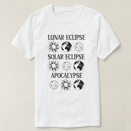 Lunar Eclipse Solar Eclipse Apokalypse Sonstiges R T-Shirt (Design vorne)