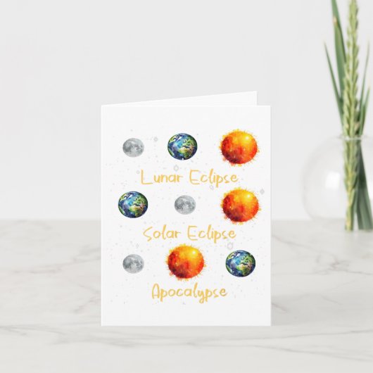 Lunar Eclipse Solar Eclipse und Apokalypse Funny s Karte (Vorderseite)
