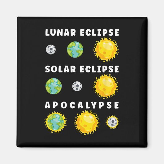 Lunar Solar Eclipse Apokalypse Astronomie Nerd Sci Magnet (Vorne)