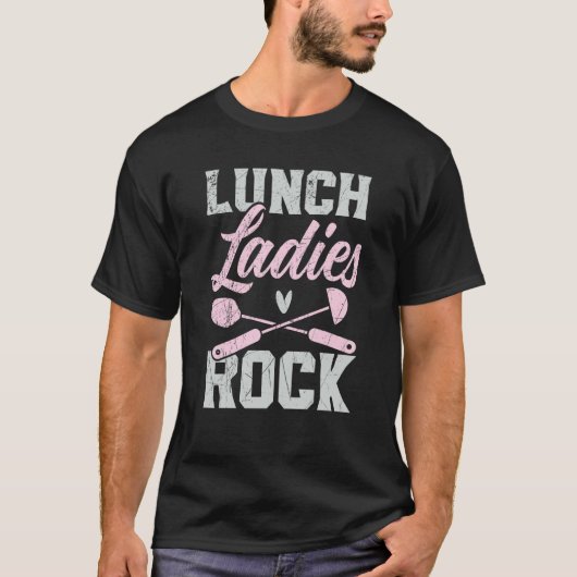 Lunch Ladies Rock Cafeteria Worker Lady Cook Lunch T-Shirt (Vorderseite)