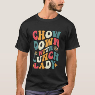 Lunch Lady Cafeteria Funny Retro School Food Servi T-Shirt